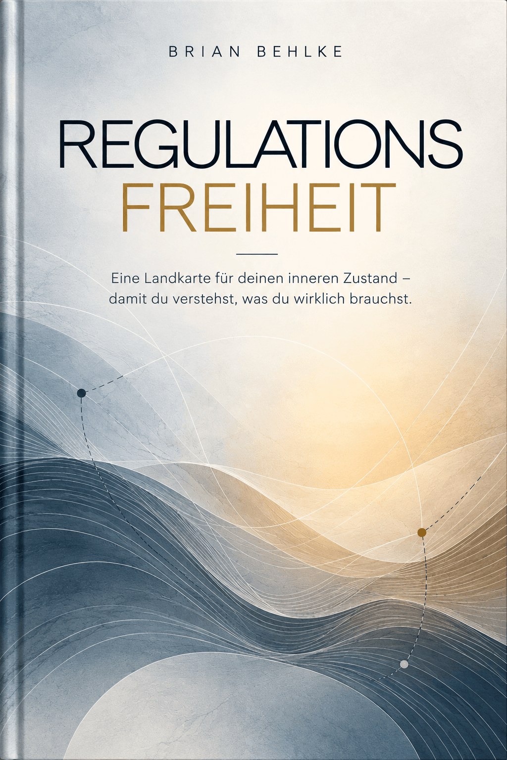 Frontcover des Buches Regulationsfreiheit von Brian Behlke